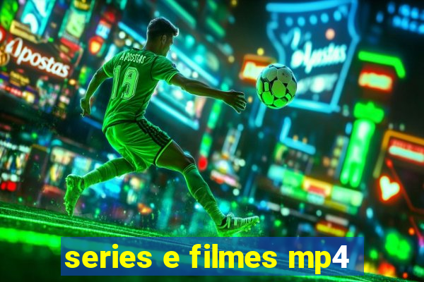 series e filmes mp4